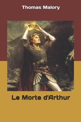 Le Morte d'Arthur by Thomas Malory