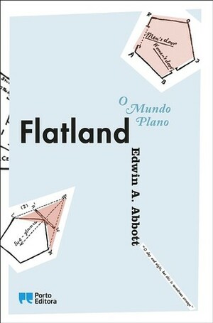 Flatland: O mundo plano by Samuel Lopes, Leonor Bizarro Marques, Edwin A. Abbott