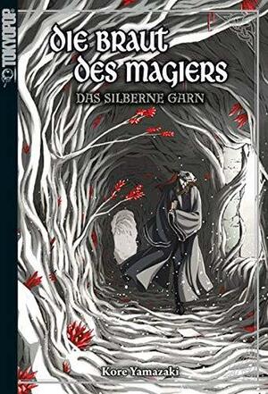 Die Braut des Magiers - Light Novel 02: Das silberne Garn by Kore Yamazaki