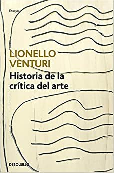 History of Art Criticism by Lionello Venturi