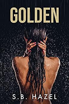 Golden  by S.B. Hazel