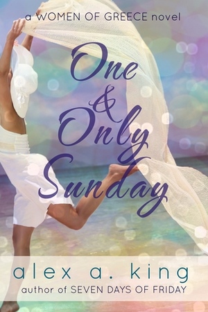 One and Only Sunday by Alex A. King