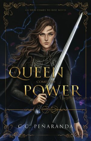 A Queen Comes to Power by Chloe C. Peñaranda