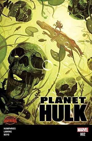 Planet Hulk #2 by Mark Paniccia, Marc Laming, Sam Humphries, Mike del Mundo