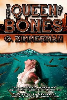 The Queen of Bones by G. Zimmerman