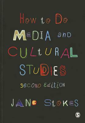 How to Do Media and Cultural Studies by 