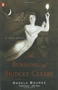 The Burning of Bridget Cleary by Angela Bourke