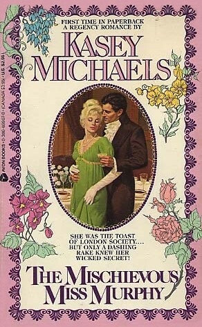 The Mischievous Miss Murphy by Kasey Michaels