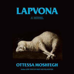 Lapvona by Ottessa Moshfegh