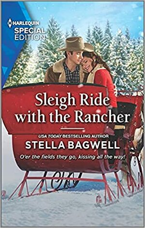 Sleigh Ride with the Rancher by Stella Bagwell