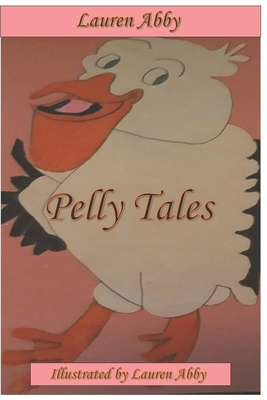 Pelly Tales by Lauren Abby