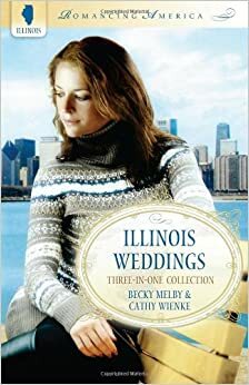 Illinois Weddings by Cathy Wienke, Becky Melby