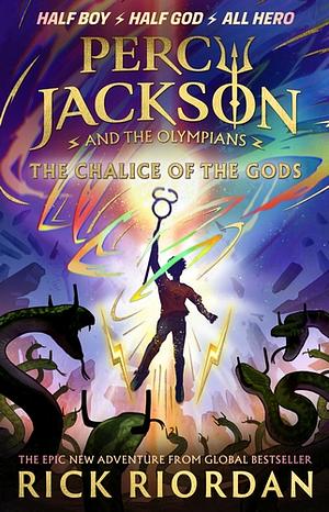 The Chalice of the Gods by Rick Riordan