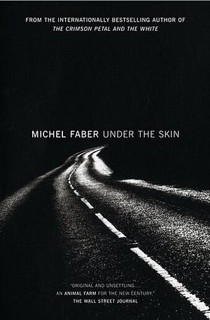 Under the Skin by Michel Faber