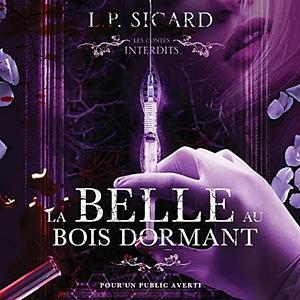 La belle au bois dormant.  by L.P. Sicard