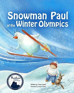 Snowman Paul at the Winter Olympics by Joanna Pasek, Yossi Lapid