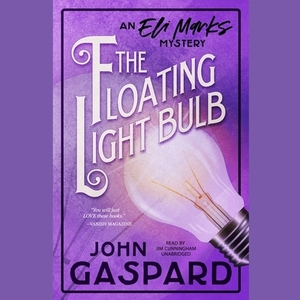 The Floating Light Bulb: An Eli Marks Mystery by John Gaspard