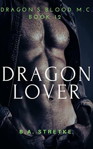 Dragon Lover by B.A. Stretke