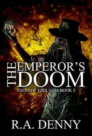 The Emperor's Doom by R.A. Denny