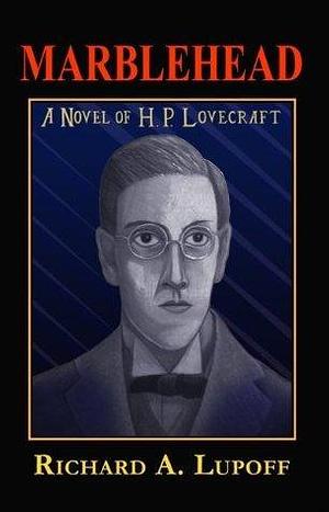 Marblehead by Richard A. Lupoff, Richard A. Lupoff