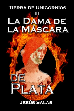 La Dama de la Máscara de Plata by Lourdes Delgado