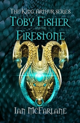 Toby Fisher and the Firestone by Ian McFarlane