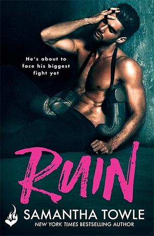 Ruin by Samantha Towle