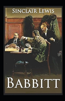 Babbitt Illustrated by Sinclair Lewis