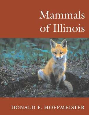 Mammals of Illinois by Donald F. Hoffmeister