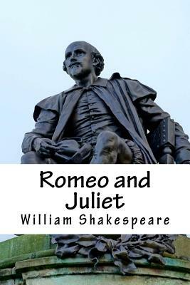 Romeo and Juliet by William Shakespeare