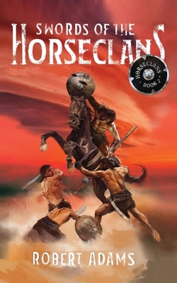 Swords of the Horseclans by Robert Adams, Bob McLain