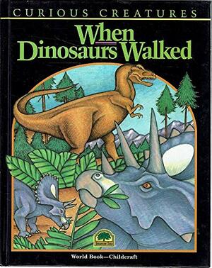 When Dinosaurs Walked by Andrew Chaikin