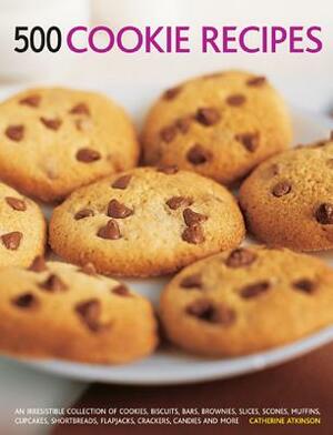 500 Cookie Recipes by Catherine Atkinson