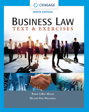 Business Law: Text & Exercises by Roger Leroy Miller, William E. Hollowell