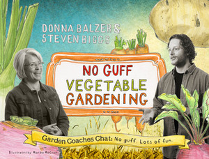 No Guff Vegetable Gardening by MARIKO MCCRAE, Steven Biggs, Donna Balzer