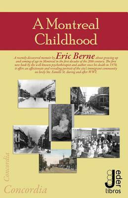 A Montreal Childhood by Eric Berne