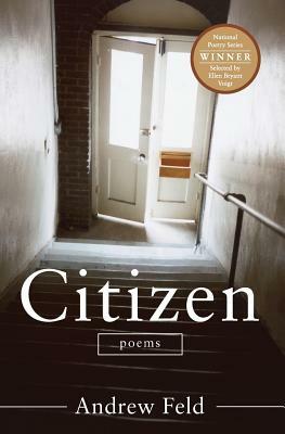 Citizen: Poems by Andrew Feld
