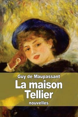 La maison Tellier by Guy de Maupassant