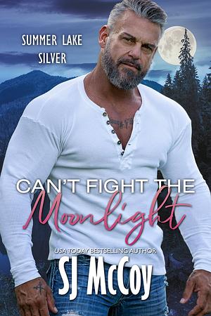 Can't Fight the Moonlight by SJ McCoy