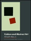 Cubism and Abstract Art by Alfred H. Barr Jr.