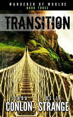 Transition by Linda Conlon, Delia Strange