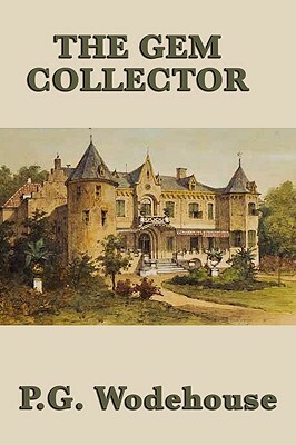 The Gem Collector by P.G. Wodehouse