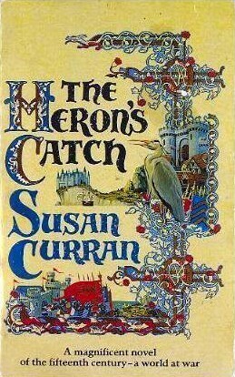 The Heron's Catch by Susan Curran