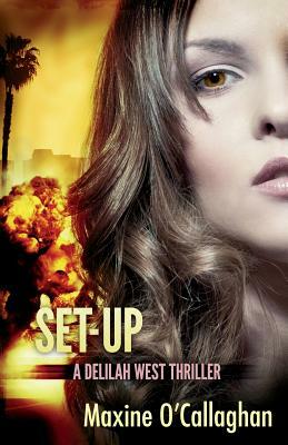 Set-Up: A Delilah West Thriller by Maxine O'Callaghan