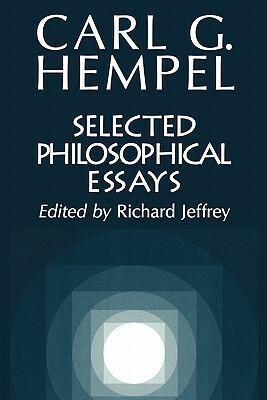 Selected Philosophical Essays by Carl G. Hempel