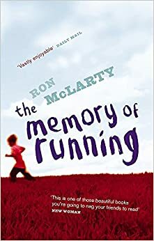The Memory Of Running by Ron McLarty