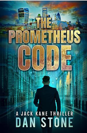 The Prometheus Code by Dan Stone