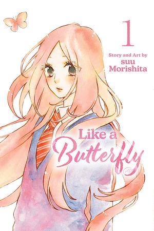 Like a Butterfly, Vol. 1 by suu Morishita