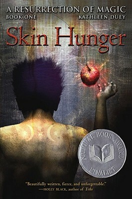 Skin Hunger by Kathleen Duey