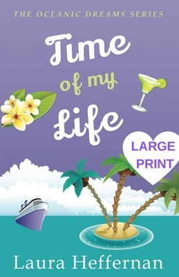 Time of My Life by Laura Heffernan